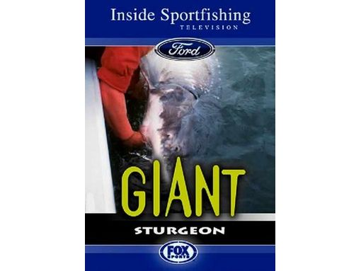 FISHING DVD - Inside Sportfishing - Giant Sturgeon